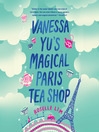 Cover image for Vanessa Yu's Magical Paris Tea Shop